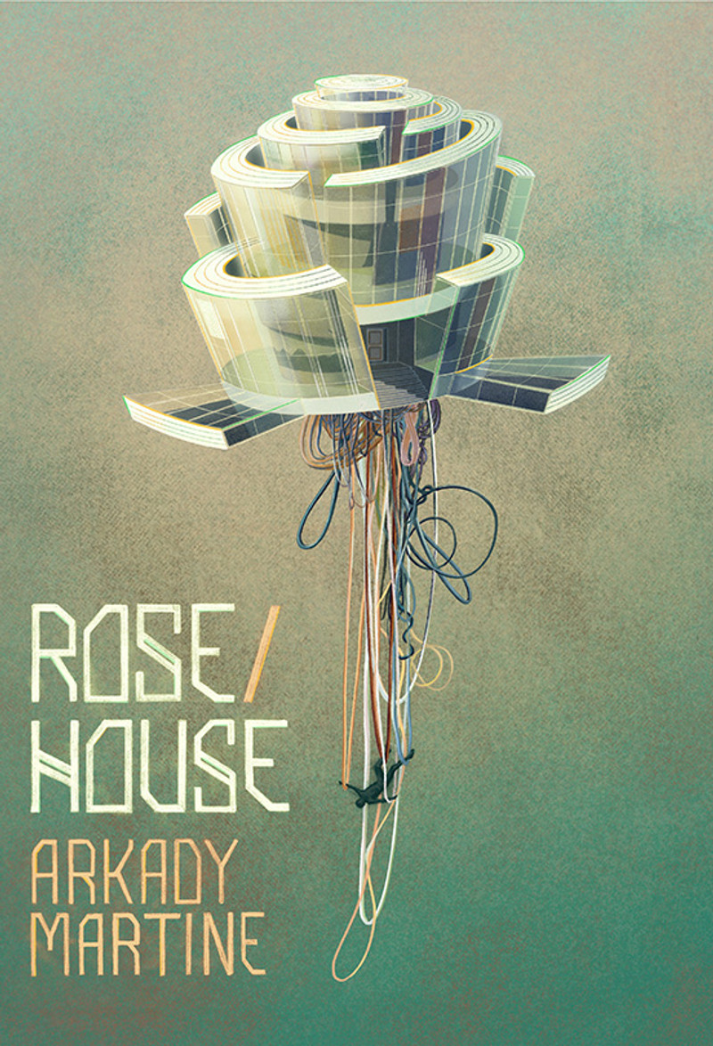 Cover image of Rose/House by Arkady Martine